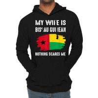 My Wife Is Bissau Guinean Nothing Scare Flag Guinea Bissau T Shirt Lightweight Hoodie | Artistshot