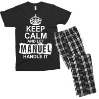 Keep Calm And Let Manuel Handle It Men's T-shirt Pajama Set | Artistshot