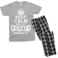 Keep Calm And Let Rodney Handle It Men's T-shirt Pajama Set | Artistshot