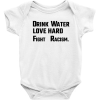 Drink Water Love Hard Baby Bodysuit | Artistshot