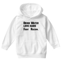 Drink Water Love Hard Youth Hoodie | Artistshot