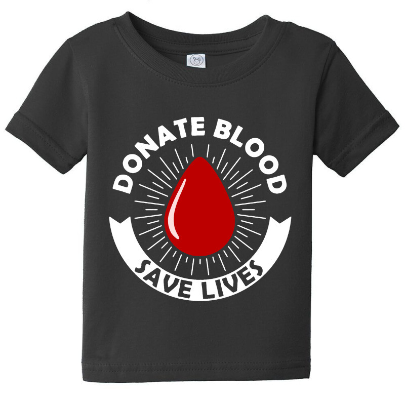 Donate Blood Save Lives Blood Donor Baby Tee by Batikmadrim Art | Artistshot