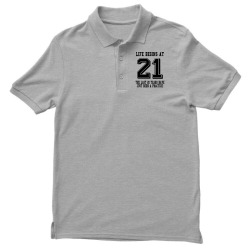 Life Begins At 21... 21st Birthday Men's Polo Shirt | Artistshot