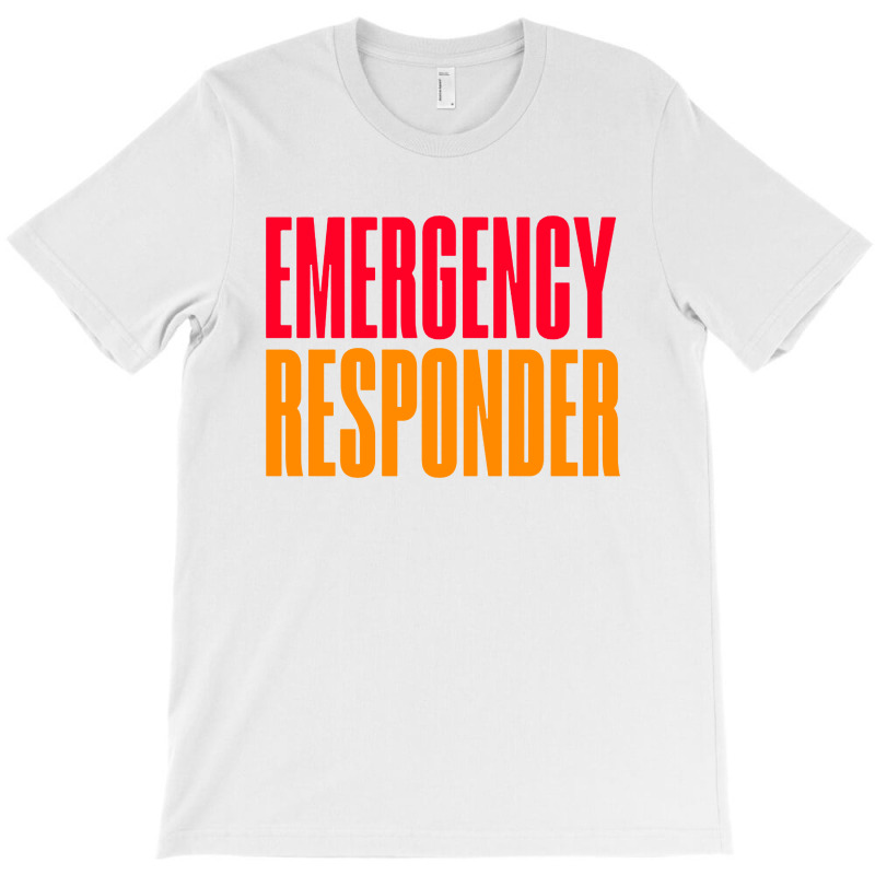 Emergency Responder T-shirt | Artistshot