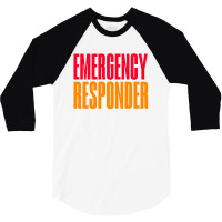 Emergency Responder 3/4 Sleeve Shirt | Artistshot