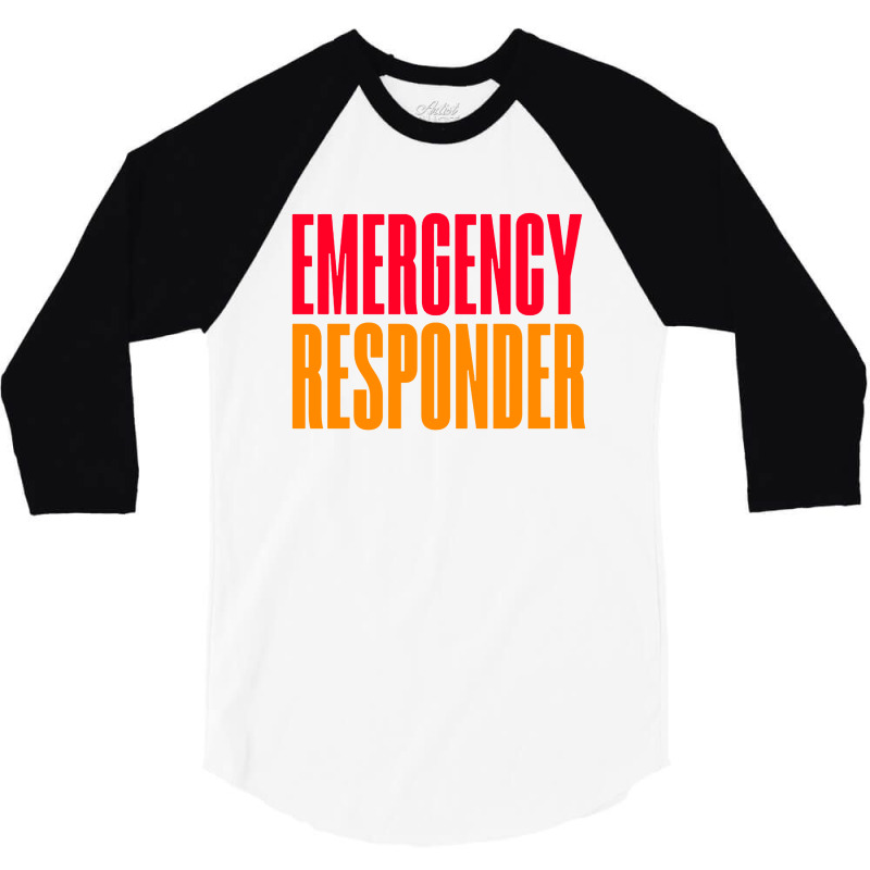 Emergency Responder 3/4 Sleeve Shirt | Artistshot