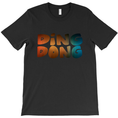 Ding Dong New T-shirt Designed By Bonnie G Metcalf
