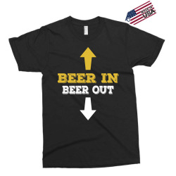 Beer in Beer out Exclusive T-shirt | Artistshot