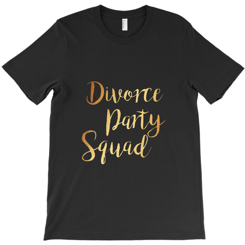 Divorce Party Squad   Divorcee End Of Marriage Party Costume T-shirt | Artistshot