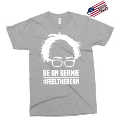 Be On Bernie Exclusive T-shirt | Artistshot