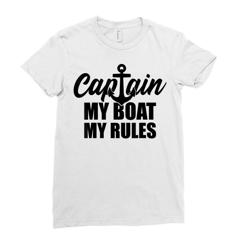 Captain My Boat My Rules Capacity T Shirt Ladies Fitted T-Shirt by dufordxsbartonto | Artistshot