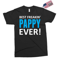Best Freakin' Pappy Ever Exclusive T-shirt | Artistshot