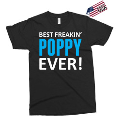 Best Freakin' Poppy Ever Exclusive T-shirt | Artistshot
