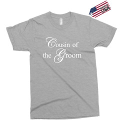 Cousin Of The Groom Exclusive T-shirt | Artistshot