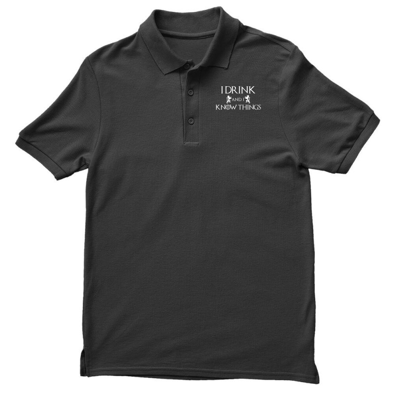 I Drink And I Know Things Men's Polo Shirt | Artistshot