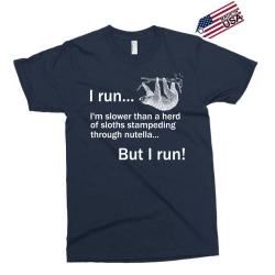 I RUN. I'm Slower Than A Herd Of Sloths Stampeding Through Nutella, Bu Exclusive T-shirt | Artistshot