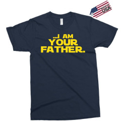 I Am Your Father Exclusive T-shirt | Artistshot