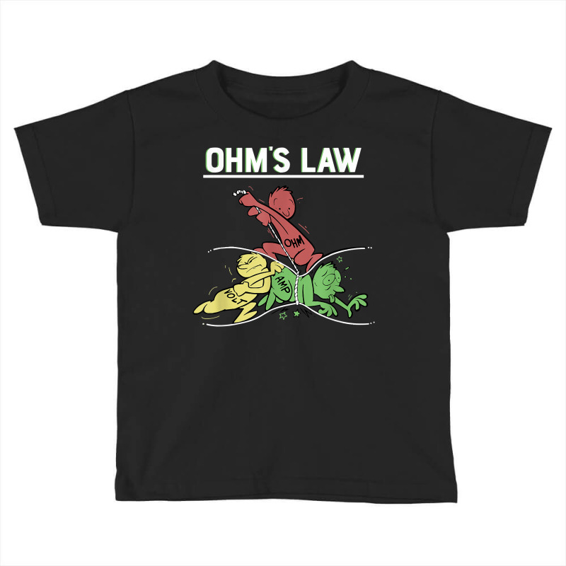 Ohms Law Funny Shirt.electrical Electronics Engineer Funny T T Shirt Toddler T-shirt by corni3t6 | Artistshot