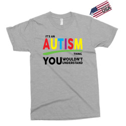 It's A Autism Thing Exclusive T-shirt | Artistshot
