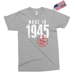 Made In 1945 All Original Parts Exclusive T-shirt | Artistshot