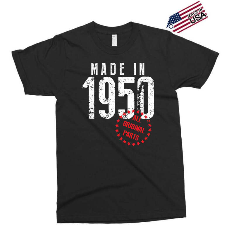 Made In 1950 All Original Parts Exclusive T-shirt | Artistshot