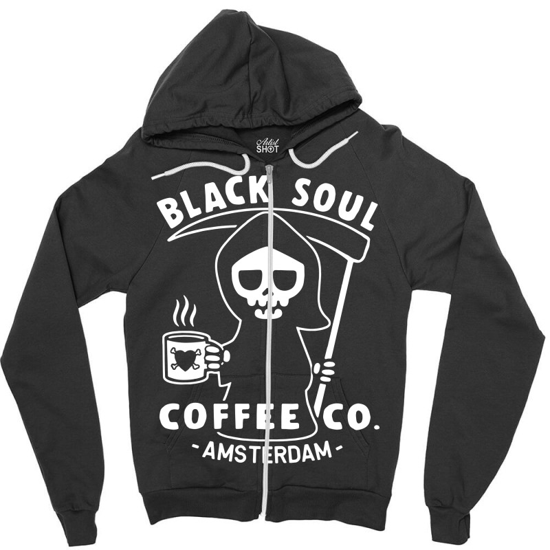 Funny Coffee T Shirt Amsterdam T Shirt Black Soul Coffee Cafe Grim Rea Zipper Hoodie by Larise_Store | Artistshot