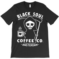 Funny Coffee T Shirt Amsterdam T Shirt Black Soul Coffee Cafe Grim Rea T-shirt | Artistshot