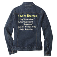 Beatbox Beatboxing Beatboxer Funny Humour Saying Ladies Denim Jacket | Artistshot