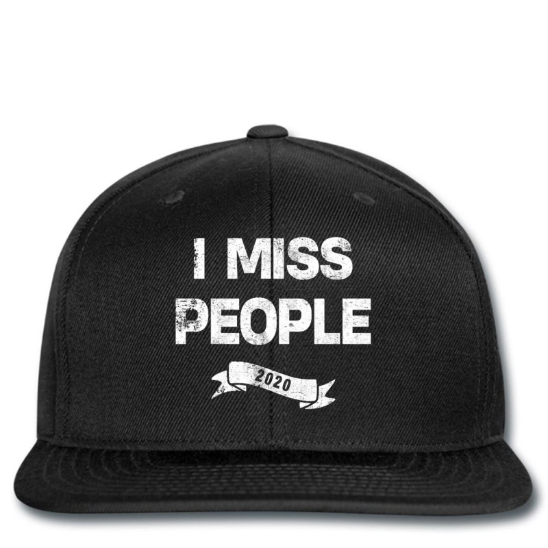 I Miss People 2020 For Dark Printed hat by daniellepaine | Artistshot