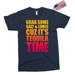 Grab Some Salt And Limes Cuz It's Tequila Time Exclusive T-shirt | Artistshot