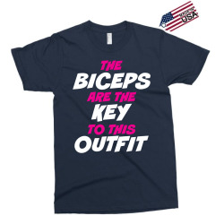 The Biceps Are The Key To This Outfit Exclusive T-shirt | Artistshot