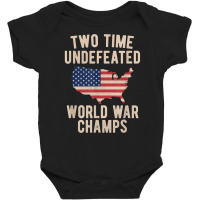 Two Time Ww1 Ww2 American Flag Champions T Shirt Baby Bodysuit | Artistshot