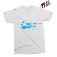 Setica-mommy-since-2012 Exclusive T-shirt | Artistshot