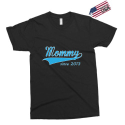 setica-mommy-since-2013 Exclusive T-shirt | Artistshot