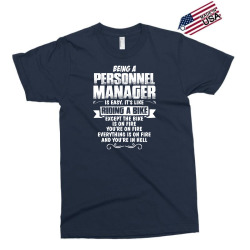 being a personnel manager Exclusive T-shirt | Artistshot
