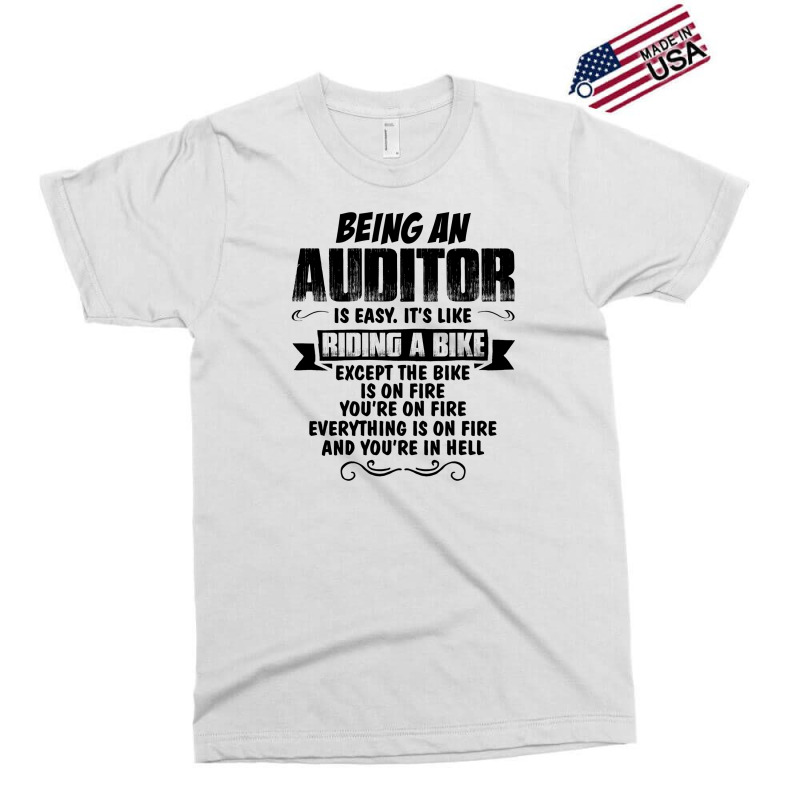 Being An Auditor Copy Exclusive T-shirt | Artistshot