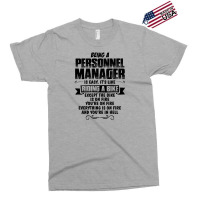 Being A Personnel Manager Copy Exclusive T-shirt | Artistshot