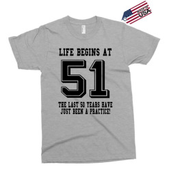 51st birthday life begins at 51 Exclusive T-shirt | Artistshot