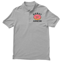 Donut Judge Me Men's Polo Shirt | Artistshot