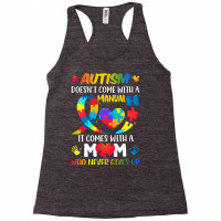 Autism Mom Doesn't Come With A Manual Women Autism Awareness T Shirt Racerback Tank | Artistshot