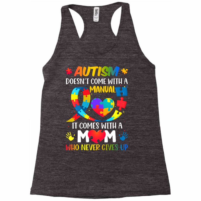 Autism Mom Doesn't Come With A Manual Women Autism Awareness T Shirt Racerback Tank by HUUY | Artistshot