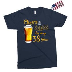 cheers and beers to  my 38 years Exclusive T-shirt | Artistshot