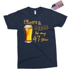 cheers and beers to  my 47 years Exclusive T-shirt | Artistshot