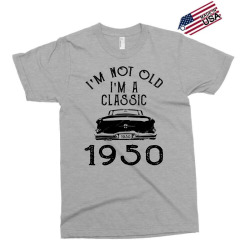 i'm not old i'm a classic 1950 Exclusive T-shirt | Artistshot