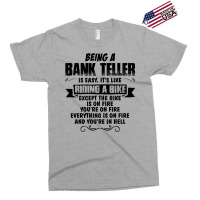 Being A Bank Teller Exclusive T-shirt | Artistshot