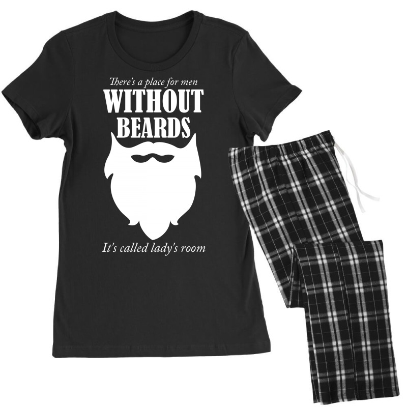 There's A Place For Men Without Beards It's Called The Ladies Room 1 Women's Pajamas Set | Artistshot