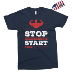 Stop Wishing Start Doing Motivational Quote Exclusive T-shirt | Artistshot
