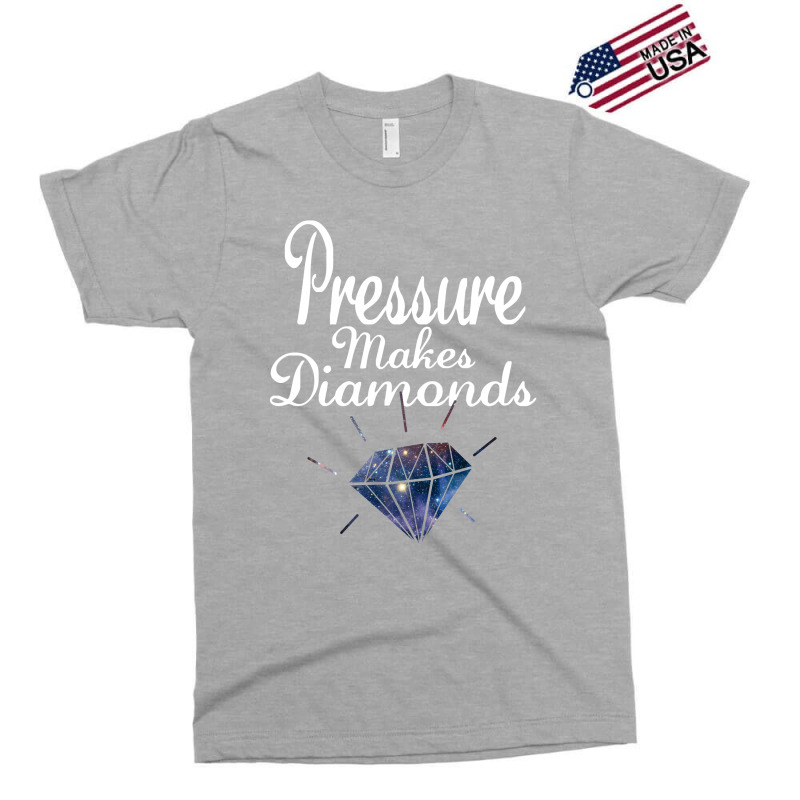 Pressure Makes Diamonds Exclusive T-shirt | Artistshot