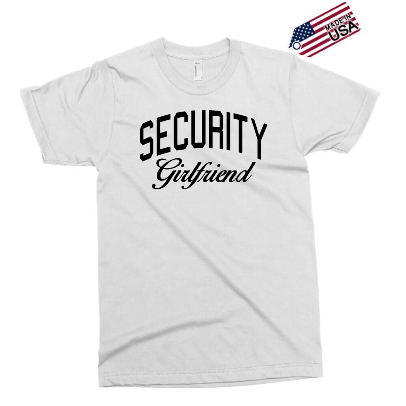 Security Girlfriend Exclusive T-shirt | Artistshot