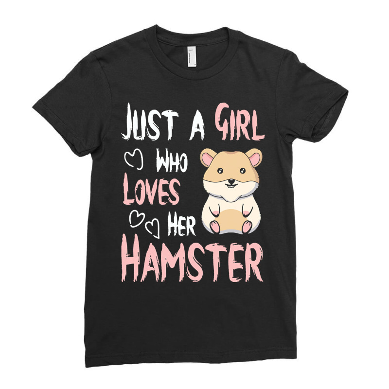 Hamster T  Shirt Just A Girl Who Loves Her Hamster Lover Girls Women T Ladies Fitted T-Shirt by elephantjellyfish | Artistshot